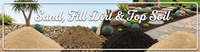 Sand, Fill Dirt & Top Soil